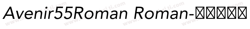 Avenir55Roman Roman字体转换